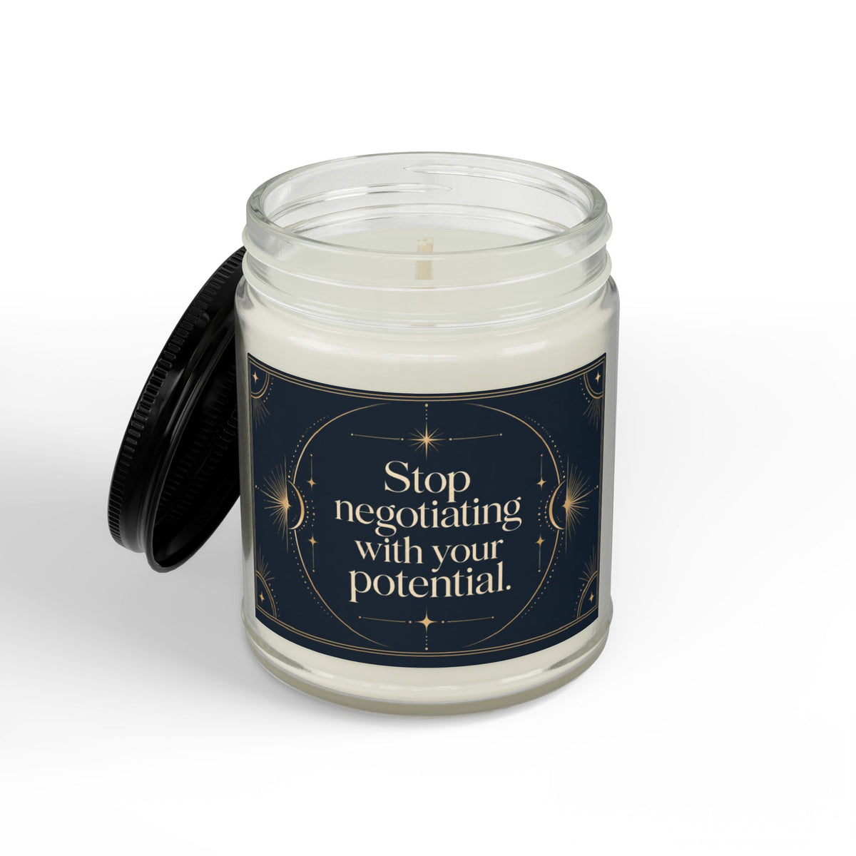 Stop Negotiating With Your Potential Motivational Scented Soy Candle