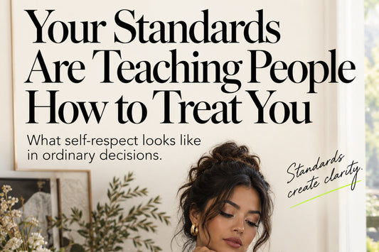 Your Standards Are Teaching People How to Treat You — original ImposeYourReality editorial cover
