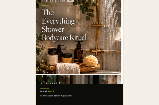 The Everything Shower, Simplified: A Body-Care Routine That Feels Like a Treat