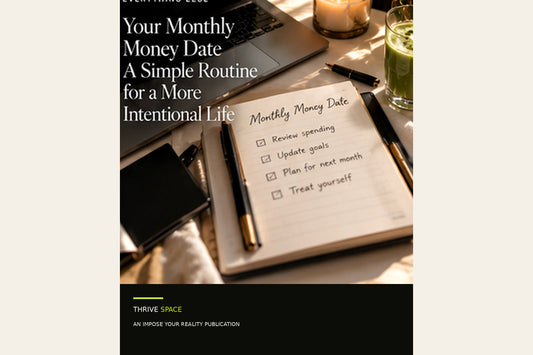 The Monthly Money Date: A 30-Minute Routine to Understand Your Finances Better