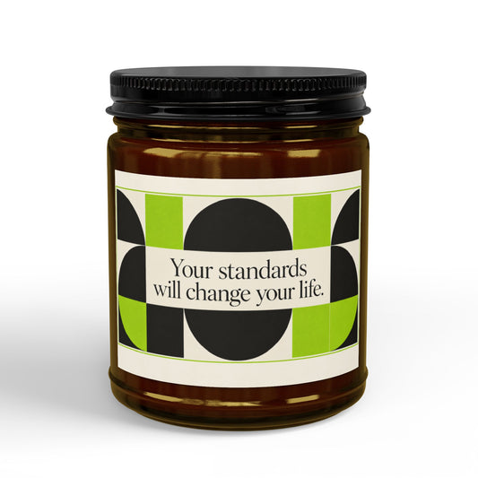 “Your Standards Will Change Your Life” Soy Candle