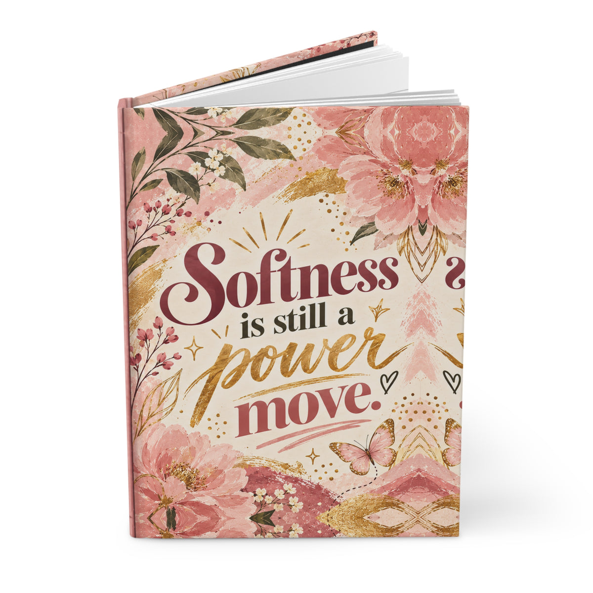 Softness Is Still a Power Move Hardcover Journal
