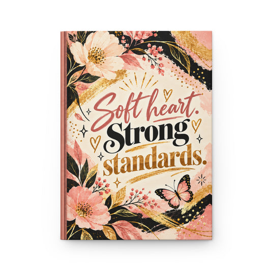 Soft Heart Strong Standards Inspirational Lined Journal