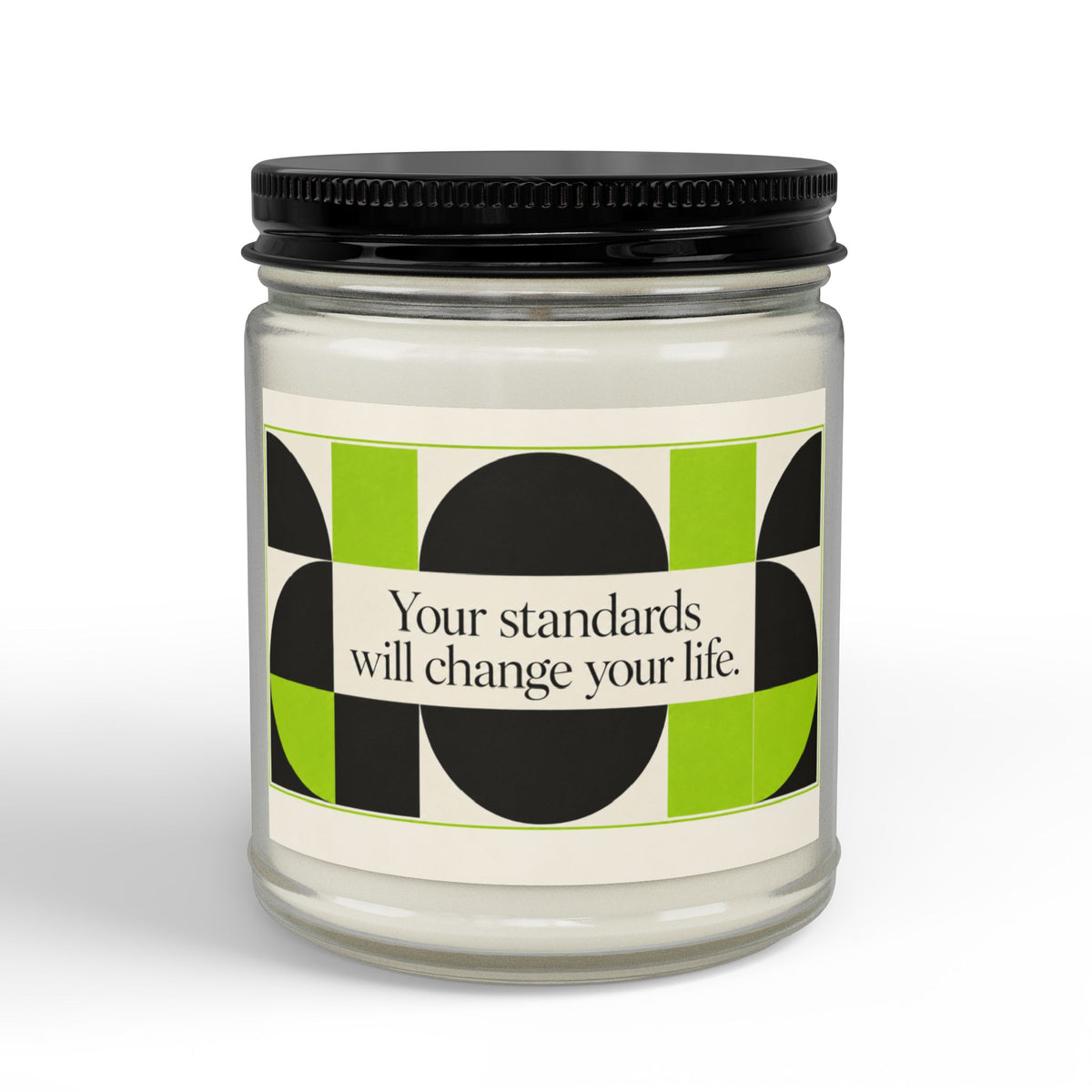 “Your Standards Will Change Your Life” Soy Candle