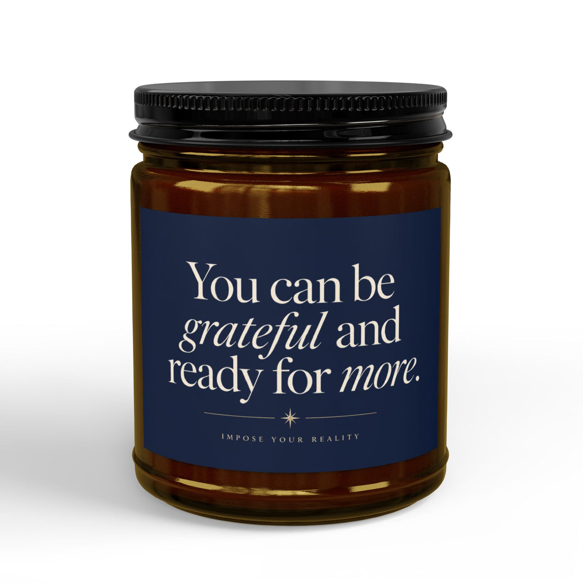 Grateful and Ready for More Soy Candle