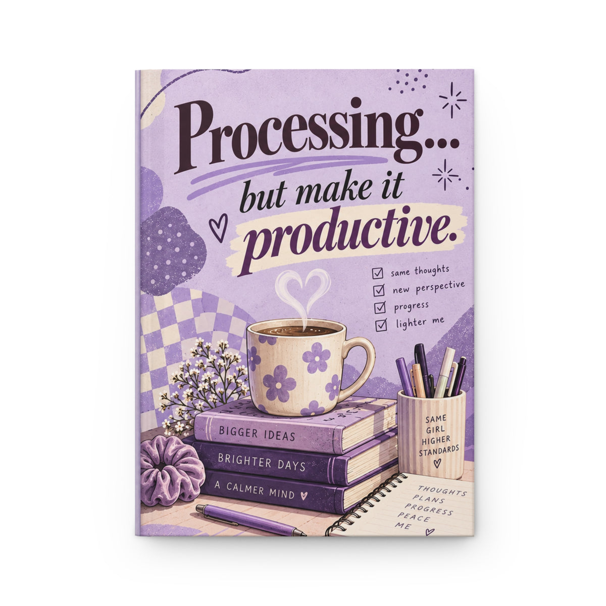 Processing but Make It Productive Hardcover Journal