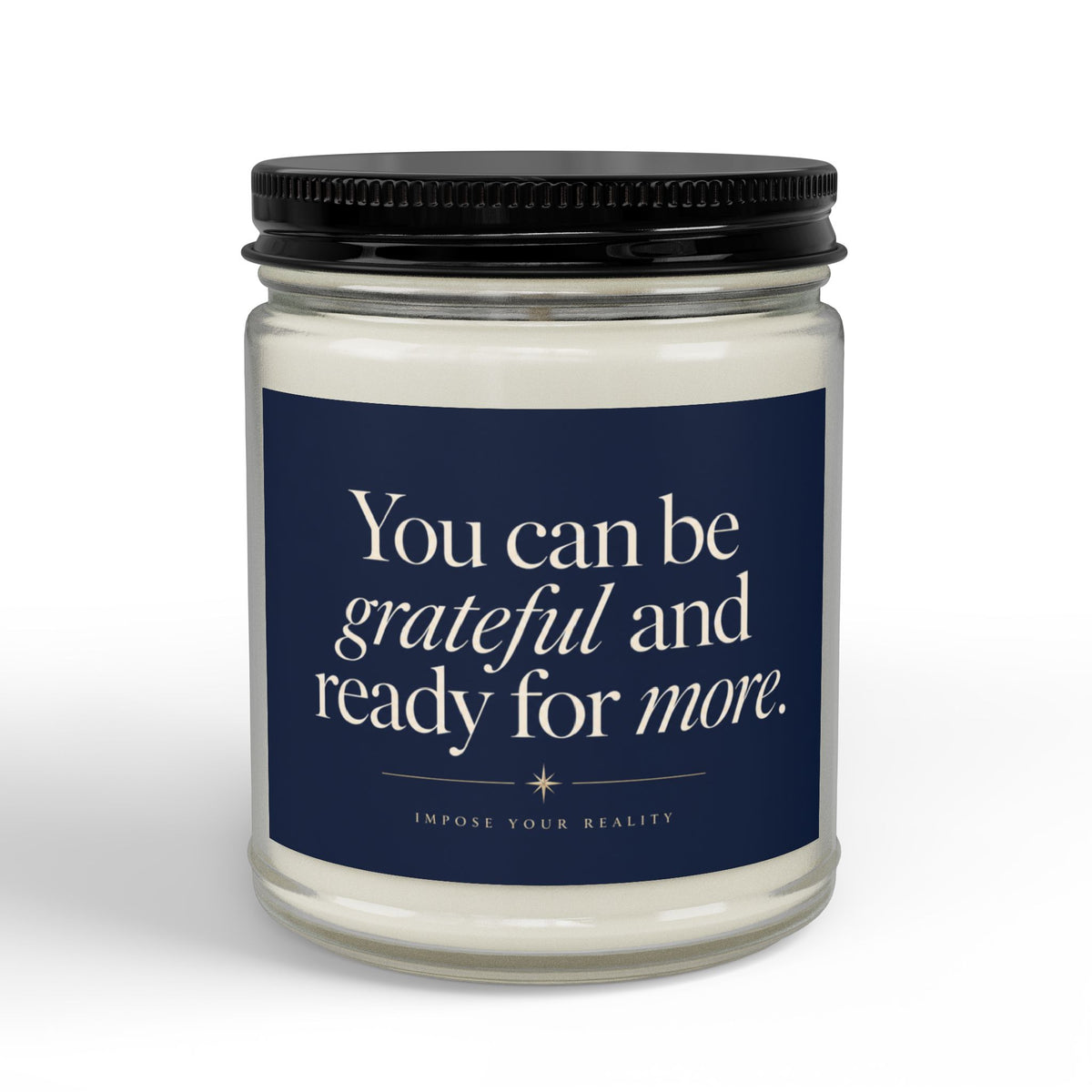Grateful and Ready for More Soy Candle