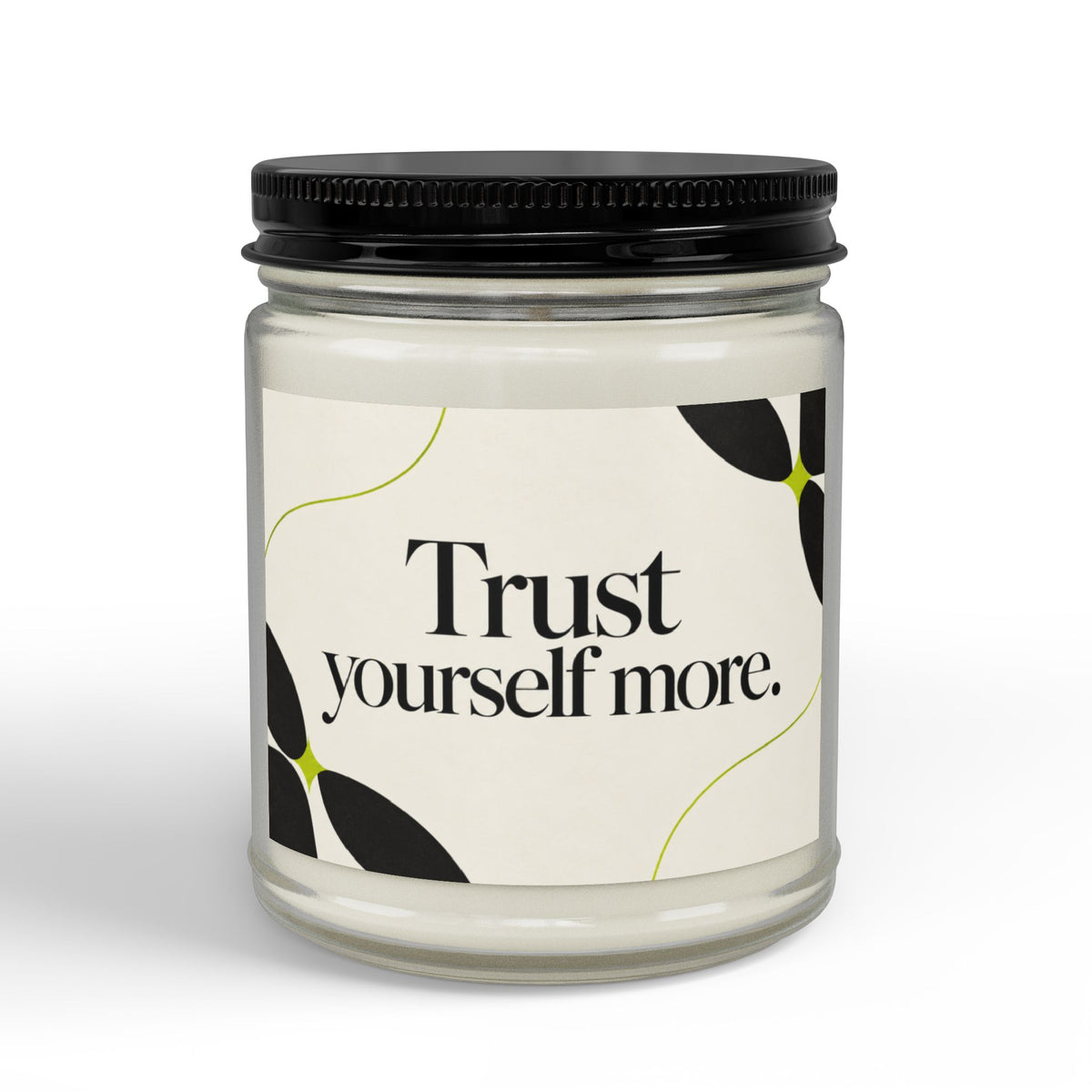 Trust Yourself More Scented Soy Candle