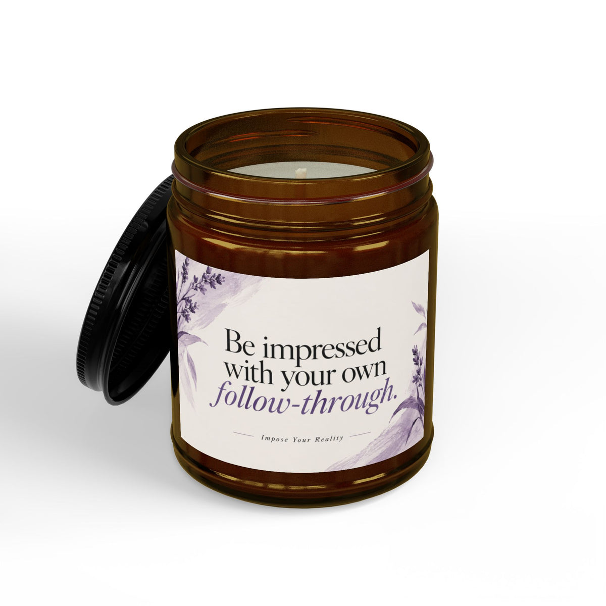 Be Impressed with Your Own Follow-Through Motivational Scented Soy Candle