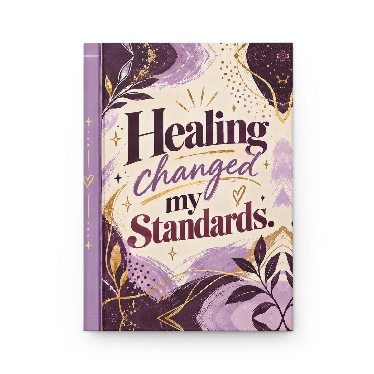 Healing Changed My Standards Self-Care Journal