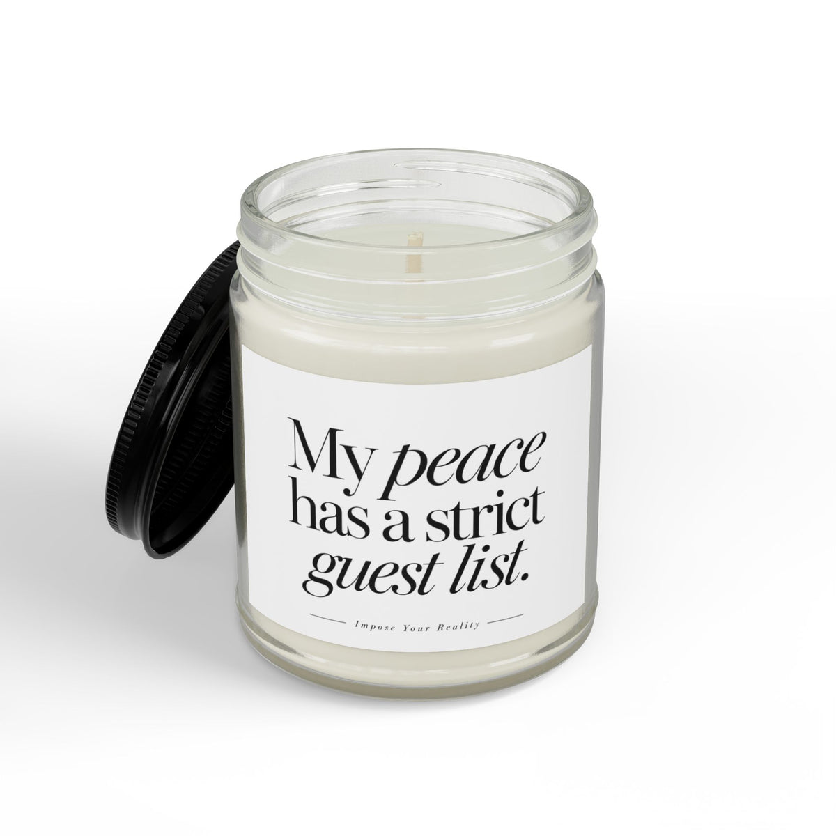 My Peace Has a Strict Guest List Scented Soy Candle