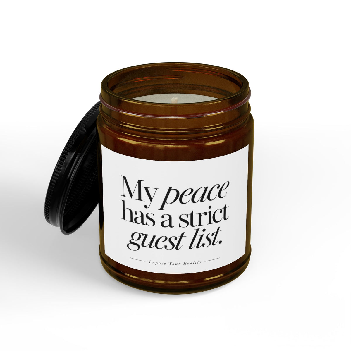 My Peace Has a Strict Guest List Scented Soy Candle