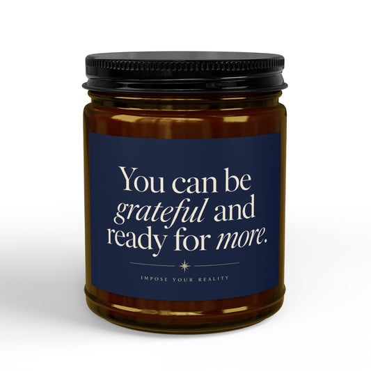 Grateful and Ready for More Soy Candle